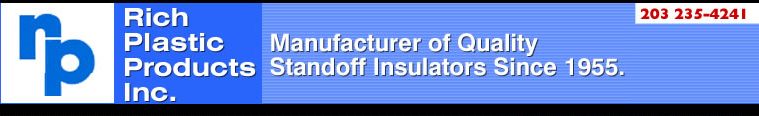 Rich Plastics Products Inc. | Manufacturer of Quality Standoff Insulators Since 1955
